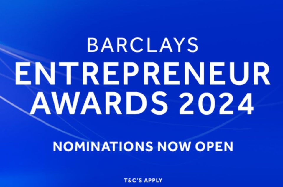 Nominations open for the 2024 Barclays Entrepreneur Awards